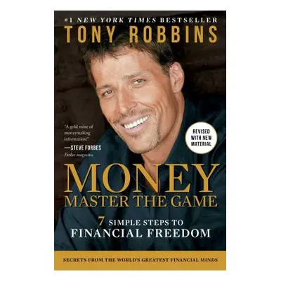 "Money Master the Game: 7 Simple Steps to Financial Freedom" - "" ("Robbins Tony")