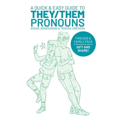 "A Quick & Easy Guide to They/Them Pronouns: Friends & Family Bundle" - "" ("Bongiovanni Archie"