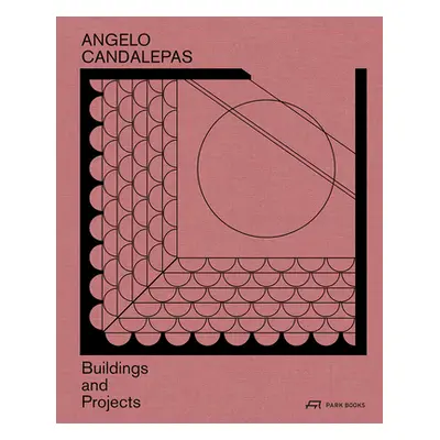 "Angelo Candalepas: Buildings and Projects" - "" ("Candalepas Angelo")