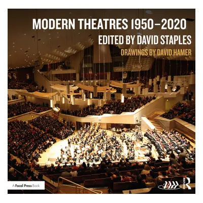 "Modern Theatres 1950-2020" - "" ("Staples David")