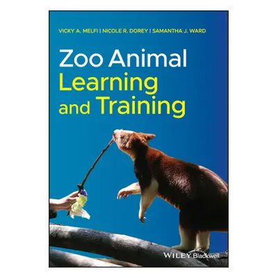 "Zoo Animal Learning and Training" - "" ("Melfi Vicky A.")