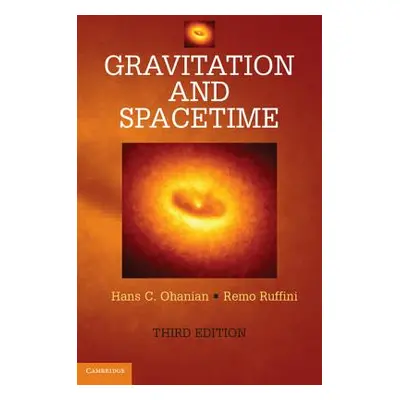 "Gravitation and Spacetime" - "" ("Ohanian Hans C.")