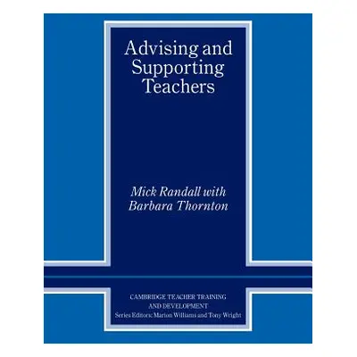 "Advising and Supporting Teachers" - "" ("Randall Mick")