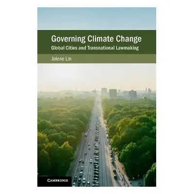 "Governing Climate Change" - "" ("Lin Jolene")