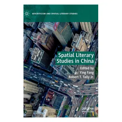 "Spatial Literary Studies in China" - "" ("Fang Ying")