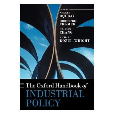 "The Oxford Handbook of Industrial Policy" - "" ("Oqubay Arkebe")