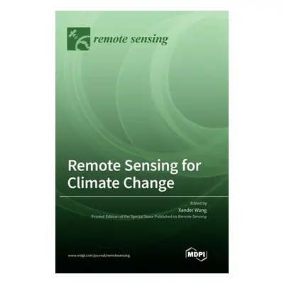 "Remote Sensing for Climate Change" - "" ("Wang Xander")