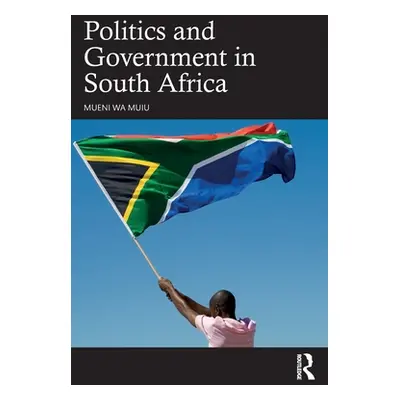 "Politics and Government in South Africa" - "" ("Muiu Mueni Wa")