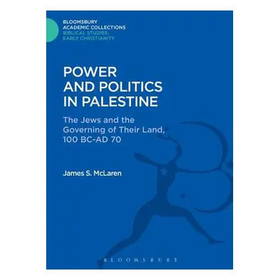 "Power and Politics in Palestine" - "" ("McLaren James S.")