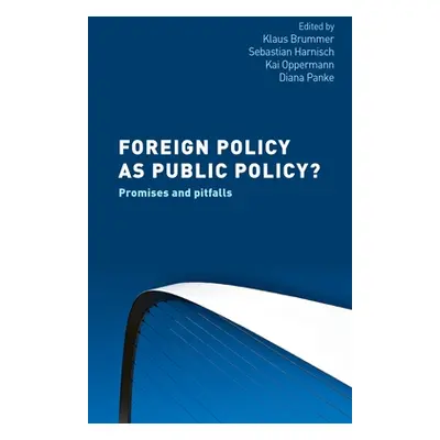 "Foreign Policy as Public Policy?: Promises and Pitfalls" - "" ("Brummer Klaus")