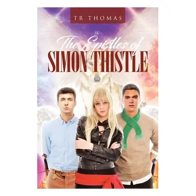 "The Epistles of Simon Thistle" - "" ("Thomas Tr")