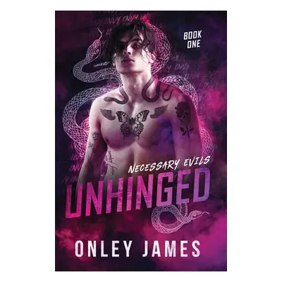 "Unhinged" - "" ("James Onley")