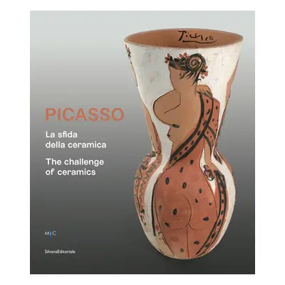 "Picasso: The Challenge of Ceramics" - "" ("Picasso Pablo")