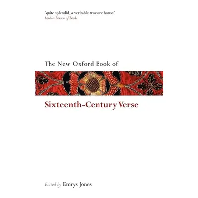 "The New Oxford Book of Sixteenth-Century Verse" - "" ("Jones Emrys")