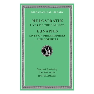 "Lives of the Sophists. Lives of Philosophers and Sophists" - "" ("Philostratus")