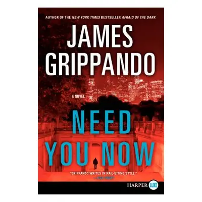 "Need You Now" - "" ("Grippando James")