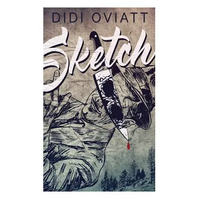 "Sketch" - "" ("Oviatt Didi")