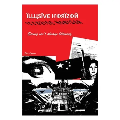 "Illusive Horizon: Seeing isn't always believing" - "" ("Lowans Eric")