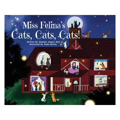 "Miss Felina's Cats, Cats, Cats!" - "" ("Hinz Suzanne Jungers")