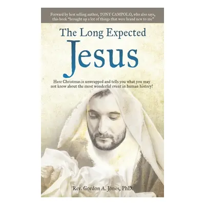 "The Long Expected Jesus" - "" ("Jones Gordon A.")