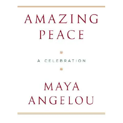 "Amazing Peace: A Christmas Poem" - "" ("Angelou Maya")