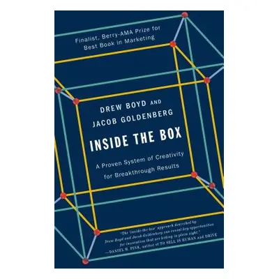 "Inside the Box: A Proven System of Creativity for Breakthrough Results" - "" ("Boyd Drew")