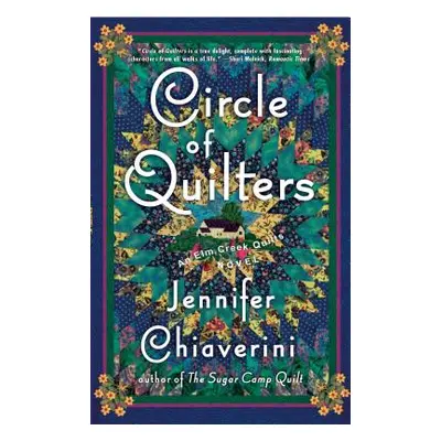 "Circle of Quilters, 9: An ELM Creek Quilts Novel" - "" ("Chiaverini Jennifer")