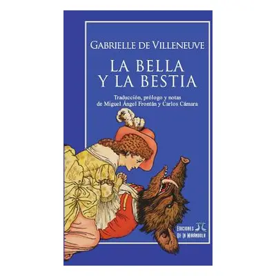 "La Bella y la Bestia" - "" ("de la Mirndola Ediciones")