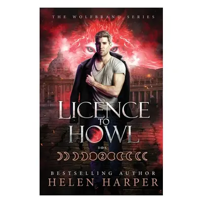 "Licence To Howl" - "" ("Harper Helen")