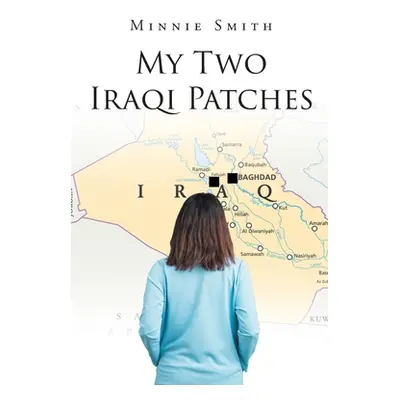 "My Two Iraqi Patches" - "" ("Smith Minnie")