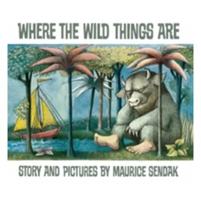 "Where The Wild Things Are" - "" ("Sendak Maurice")