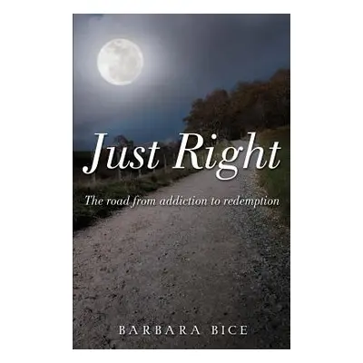 "Just Right" - "" ("Bice Barbara")