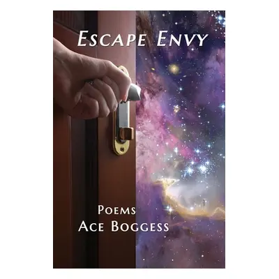 "Escape Envy" - "" ("Boggess Ace")