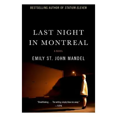 "Last Night in Montreal" - "" ("Mandel Emily St John")