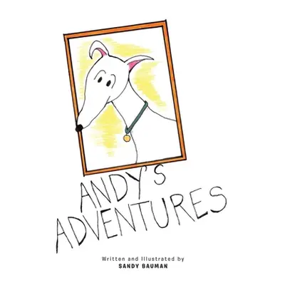 "Andy's Adventures" - "" ("Bauman Sandy")