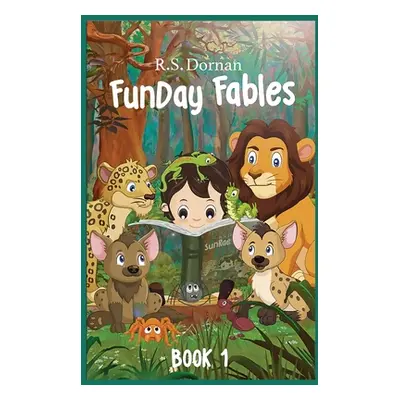 "FunDay Fables: Book 1" - "" ("Dornan R. S.")