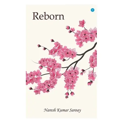 "Reborn" - "" ("Kumar Saroay Naresh")