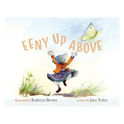 "Eeny Up Above" - "" ("Yolen Jane")