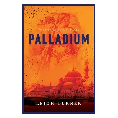 "Palladium" - "" ("Turner Leigh")