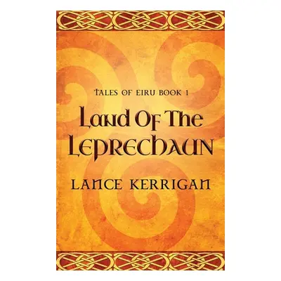 "Land of the Leprechaun" - "" ("Kerrigan Lance")