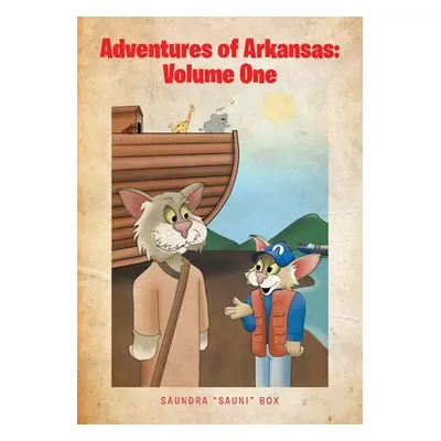 "Adventures of Arkansas: Volume One" - "" ("Box Saundra Sauni")