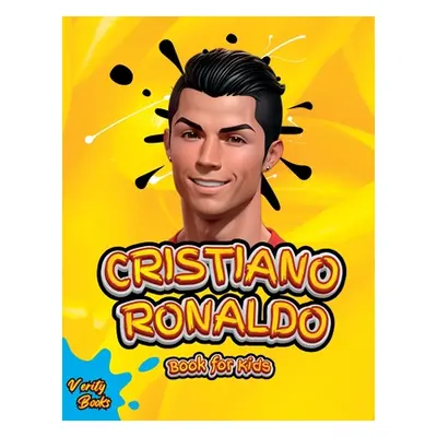 "Cristiano Ronaldo Book for Kids: The biography of Ronaldo for curious kids and fans." - "" ("Bo