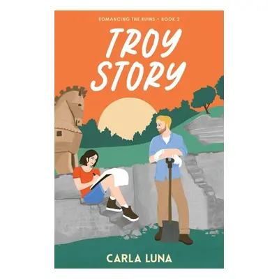 "Troy Story" - "" ("Luna Carla")