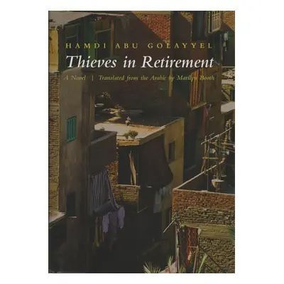 "Thieves in Retirement" - "" ("Abu Golayyel Hamdi")