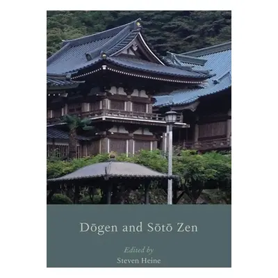 "Dogen and Soto Zen" - "" ("Heine Steven")