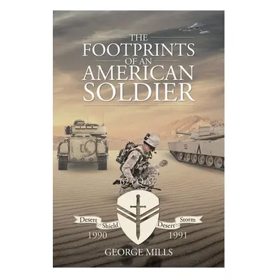 "The Footprints of an American Soldier" - "" ("Mills George")