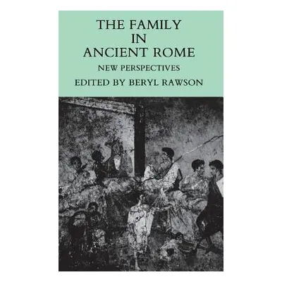 "The Family in Ancient Rome" - "" ("Rawson Beryl")