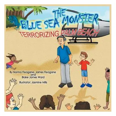 "The Blue Sea Monster Terrorizing Palm Beach" - "" ("Fleagane Norma")