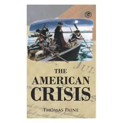 "The American Crisis" - "" ("Paine Thomas")