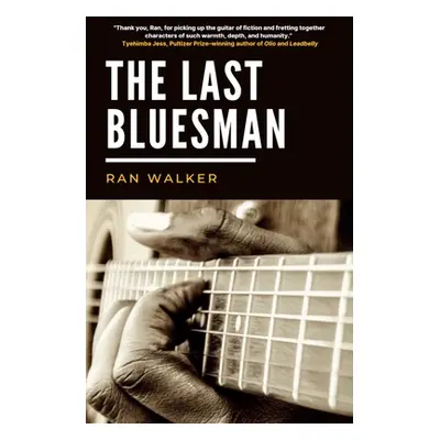 "The Last Bluesman" - "" ("Walker Ran")